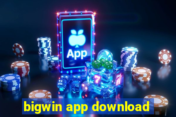 bigwin app download